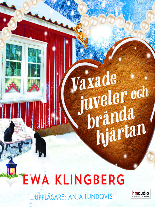 Titeldetaljer för Vaxade juveler och brända hjärtan av Ewa Klingberg - Tillgänglig